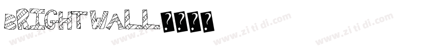 bright wall字体转换